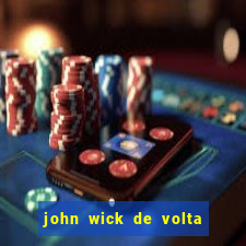 john wick de volta ao jogo dublado torrent